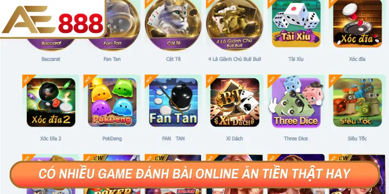 Có nhiều game đánh bài online ăn tiền thật hay