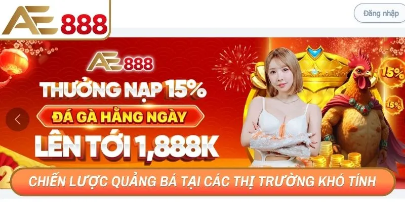 Chiến lược quảng bá tại các thị trường khó tính