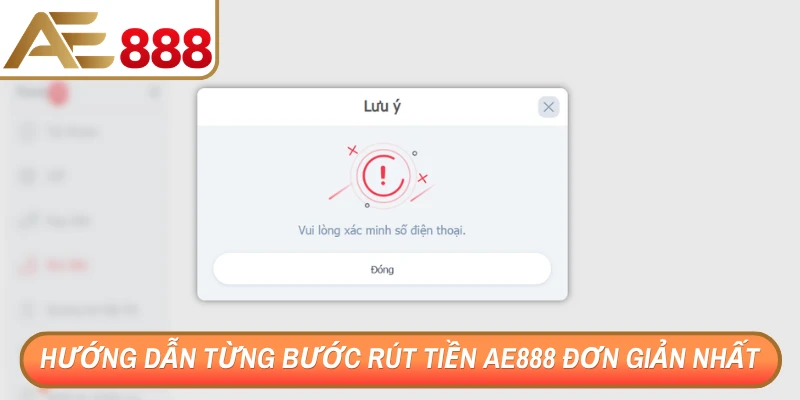 Hướng dẫn từng bước rút tiền AE888 đơn giản nhất